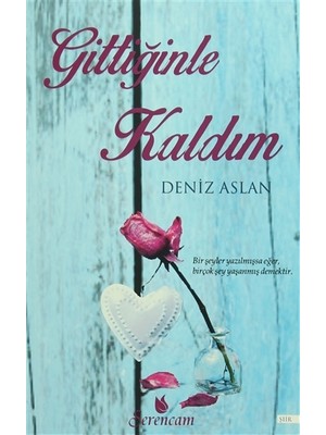 Gittiğinle Kaldım