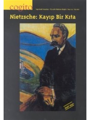 Cogito Sayı: 25 Nietzsche: Kayıp Bir Kıta