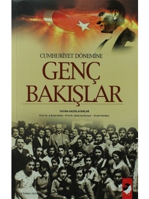 Cumhuriyet Dönemine Genç Bakışlar