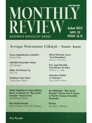 Monthly Review Bağımsız Sosyalist Dergi Sayı: 32 / Şubat 2013