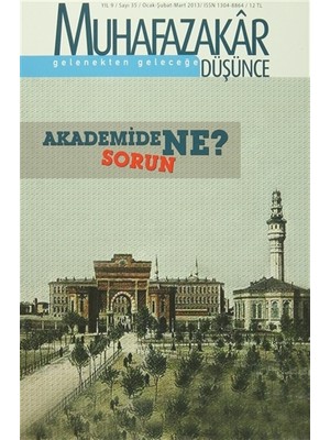 Muhafazakar Düşünce Dergisi Sayı: 35 Yıl: 9 Ocak-Şubat-Mart 2013
