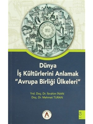 Dünya İş Kültürlerini Anlamak Avrupa Birliği Ülkeleri (2 Cilt Takım)