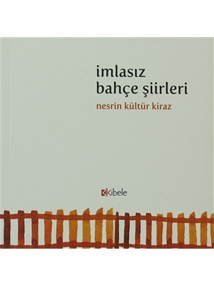 İmlasız Bahçe Şiirleri