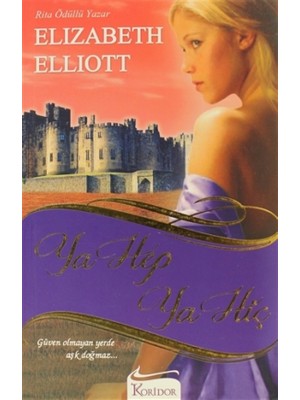Ya Hep Ya Hiç - Elizabeth Elliott