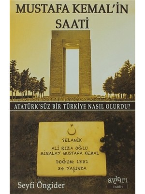 Aykırı Yayınları Mustafa Kemal’in Saati