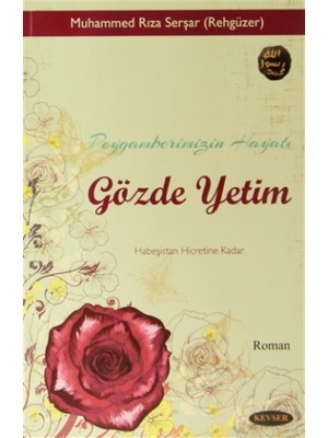 Peygamberimizin Hayatı Gözde Yetim