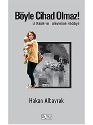 Böyle Cihad Olmaz!