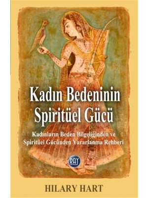 Kadın Bedeninin Spiritüel Gücü