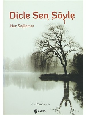 Dicle Sen Söyle