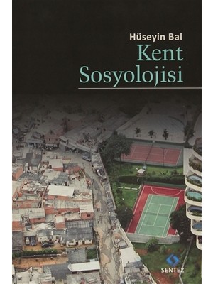 Kent Sosyolojisi - Hüseyin Bal