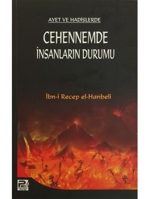 Ayet ve Hadislerde Cehennemde İnsanların Durumu