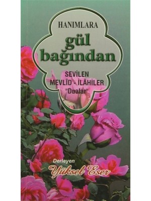 Hanımlara Gül Bağından Sevilen Mevlid-İlahiler