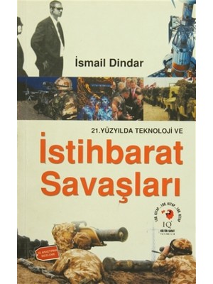 21. Yüzyılda Teknoloji ve İstihbarat Savaşları
