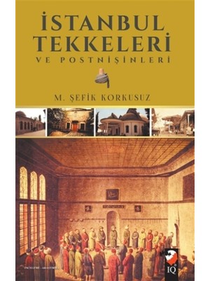 İstanbul Tekkeleri ve Postnişinleri