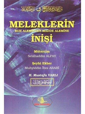 Meleklerin Ruh Aleminden Madde Alemine İnişi