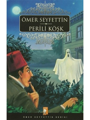 Perili Köşk - Ömer Seyfettin