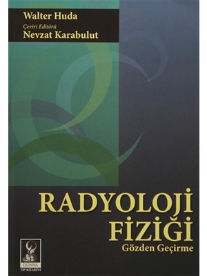 Radyoloji Fiziği: Gözden Geçirme