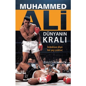 Muhammed Ali: Dünyanın Kralı - David Remnick