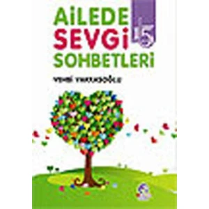 Ailede Sevgi Sohbetleri-Vehbi Vakkasoğlu