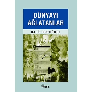 Dünyayı Ağlatanlar