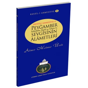 Peygamber Sallallahu Aleyhi ve Sellem'in Sevgisinin Alametleri