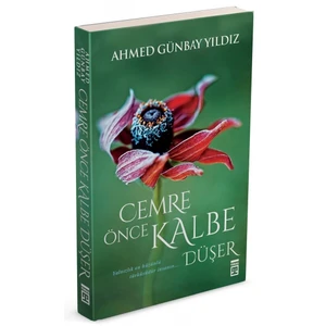 Cemre Önce Kalbe Düşer - Ahmed Günbay Yıldız