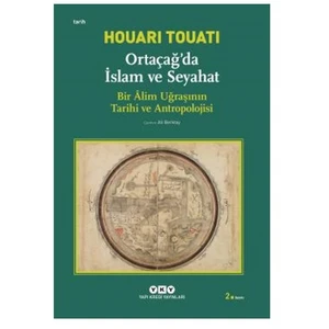 Ortaçağda İslam Ve Seyahat-Houari Touati
