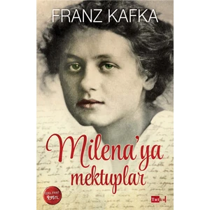 Milena’Ya Mektuplar - Franz Kafka