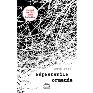 Kapkaranlık Ormanda - Ruth Ware