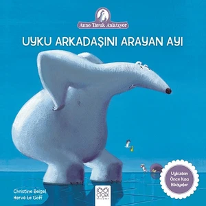 Uyku Arkadaşını Arayan Ayı - Christine Beigel
