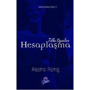 Tutku Oyunları: Hesaplaşma - Aleatha Romig