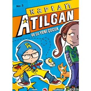 Kaptan Atılgan (3. Kitap) Şu Yeni Çocuk