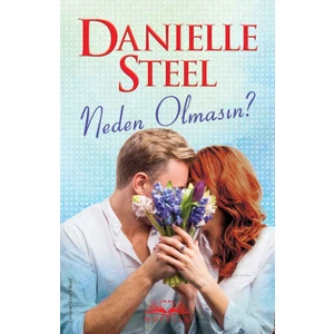 Neden Olmasın? - Danielle Steel