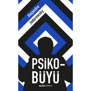 Psiko-Büyü - Alejandro Jodorowsky