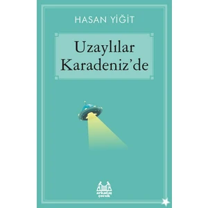Uzaylılar Karadeniz’De