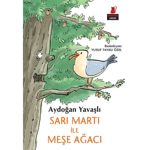 Sarı Martı İle Meşe Ağacı