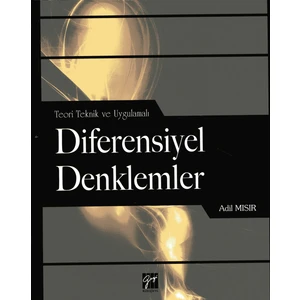 Teori Teknik Ve Uygulamalı Diferensiyel Denklemler