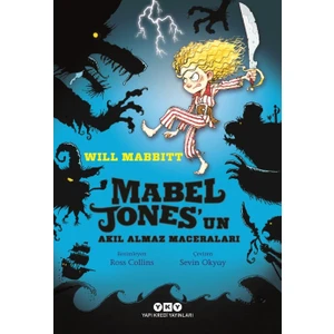 Mabel Jones’Un Akıl Almaz Maceraları