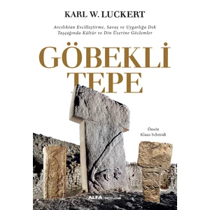 Göbekli Tepe - Karl W. Luckert