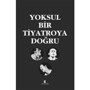 Yoksul Bir Tiyatroya Doğru