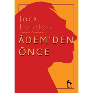 Adem'den Önce - Jack London