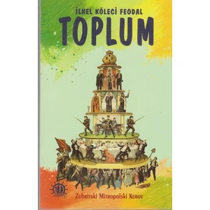 İlkel Köleci Feodal Toplum
