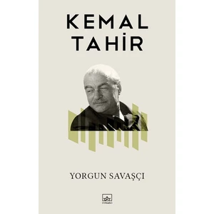 Yorgun Savaşçı  - Kemal Tahir
