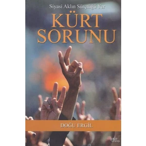 Siyasi Aklın Sürçtüğü Yer Kürt Sorunu