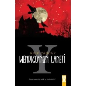 Yaratık Avcısı 2: Wendigo’Nun Laneti - Rick Yancey