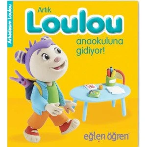 Eğlen Öğren Haydi Loulou Anaokuluna Gidiyor! - Nadja