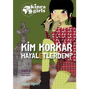 Eğlen Öğren Kinra Kızları: Kim Korkar Hayaletlerden?