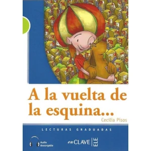 enClave ELE A La Vuelta De La Esquin+Audio Descargable (B1) Lg Nivel-2