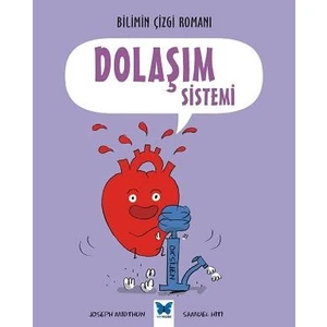 Bilimin Çizgi Romanı: Dolaşım Sistemi - Joseph Midthun