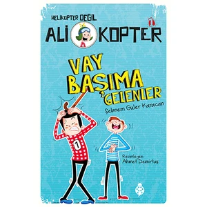 Ali Kopter 1: Vay Başıma Gelenler